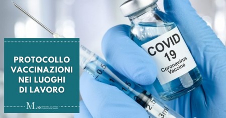 PROTOCOLLO NAZIONALE 6.04.2021 PER LA REALIZZAZIONE DI PIANI AZIENDALI FINALIZZATI ALL&#039;ATTIVAZIONE DI PUNTI STRAORDINARI DI VACCINAZIONE